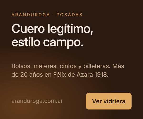 Aranduroga — cuero legítimo, Posadas