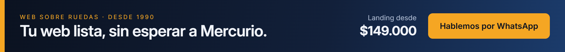 Web Sobre Ruedas — tu web lista, sin esperar a Mercurio